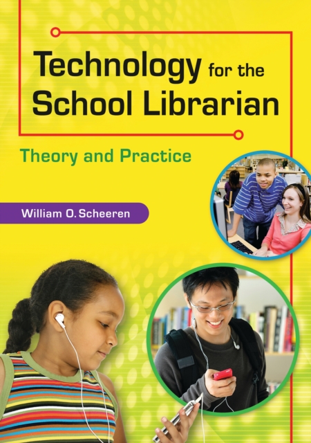 Technology for the School Librarian : Theory and Practice, PDF eBook