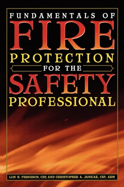 Fundamentals of Fire Protection for the Safety Professional, EPUB eBook