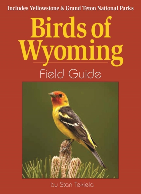 Birds of Wyoming Field Guide : Includes Yellowstone & Grand Teton National Parks, EPUB eBook