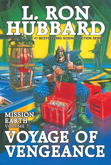 Mission Earth Volume 7: Voyage of Vengeance, PDF eBook