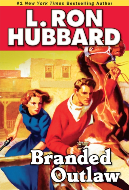 Branded Outlaw : A Tale of Wild Hearts in the Wild West, EPUB eBook