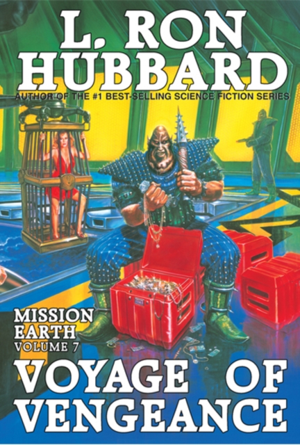 Mission Earth Volume 7: Voyage of Vengeance, EPUB eBook