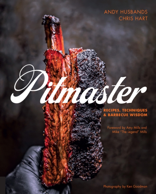 Pitmaster : Recipes, Techniques, and Barbecue Wisdom [A Cookbook], Hardback Book