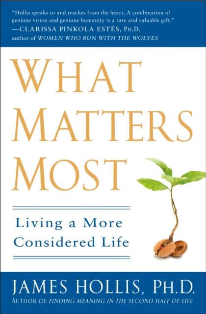 What Matters Most : Living a More Considered Life, Paperback / softback Book
