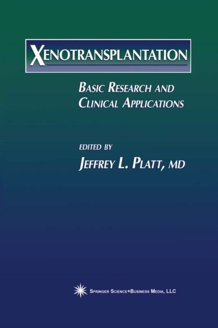 Xenotransplantation : Basic Research and Clinical Applications, PDF eBook
