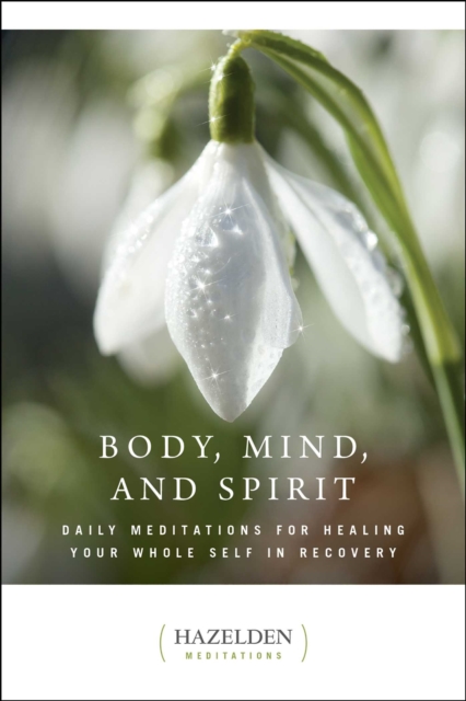 Body, Mind, and Spirit : Daily Meditations, EPUB eBook