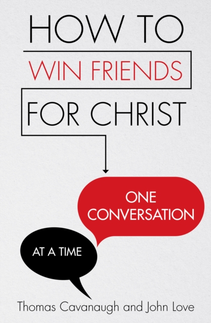 How to Win Friends for Christ : One Conversation at a Time, EPUB eBook