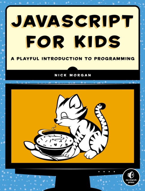 Javascript For Kids, Paperback / softback Book