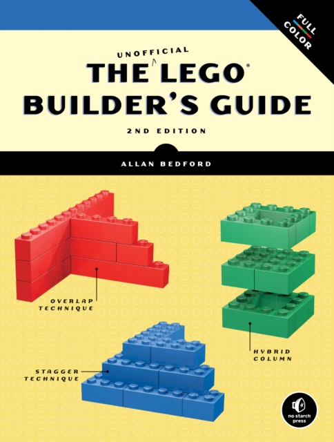 The Unofficial Lego Builder's Guide, 2e, Paperback / softback Book