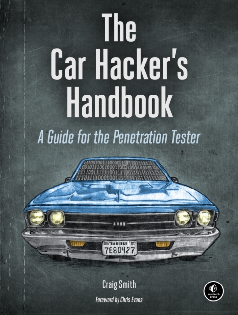 The Car Hacker's Handbook, Paperback / softback Book