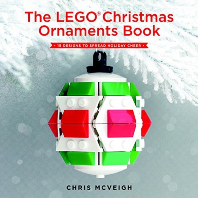 The Lego Christmas Ornaments Book, Hardback Book