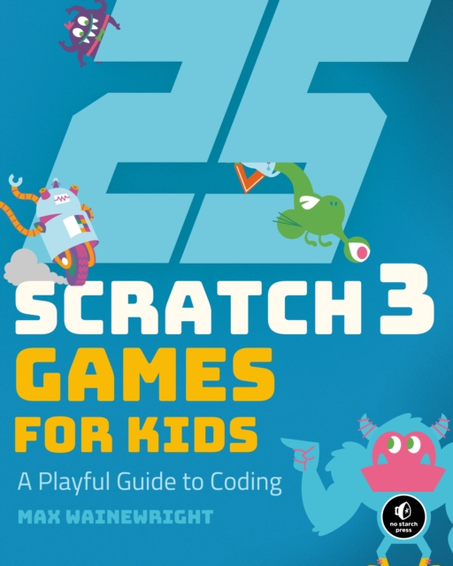 25 Scratch Games For Kids, Paperback / softback Book