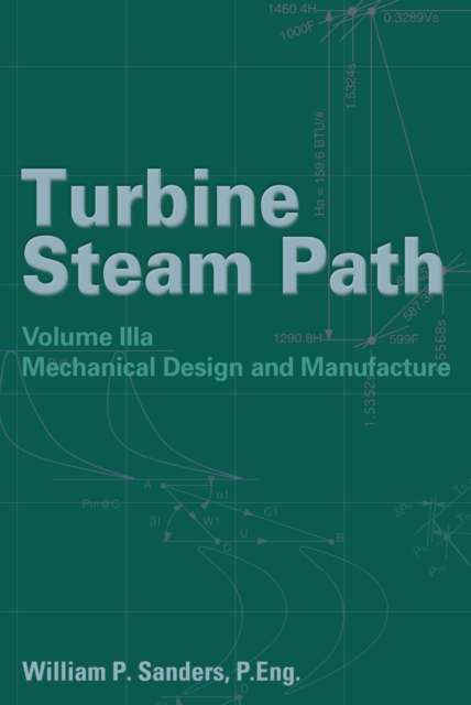 Turbine Steam Path Maintenance & Repair : Volume IIIa, Hardback Book