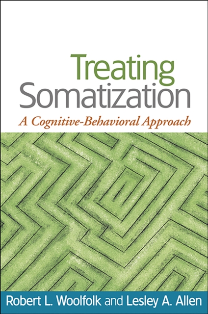 Treating Somatization : A Cognitive-Behavioral Approach, PDF eBook