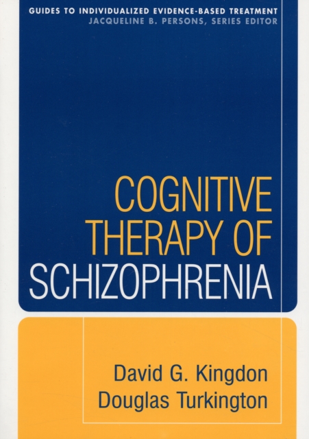 Cognitive Therapy of Schizophrenia, Paperback / softback Book