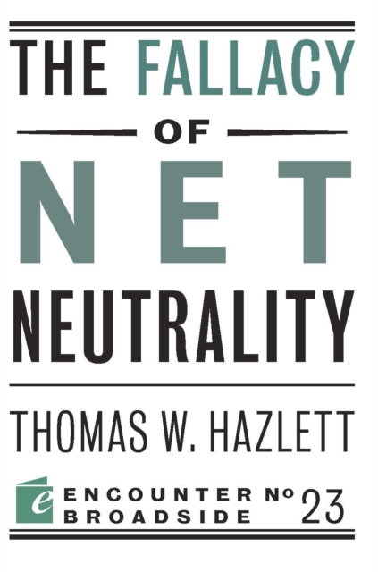 The Fallacy of Net Neutrality, EPUB eBook