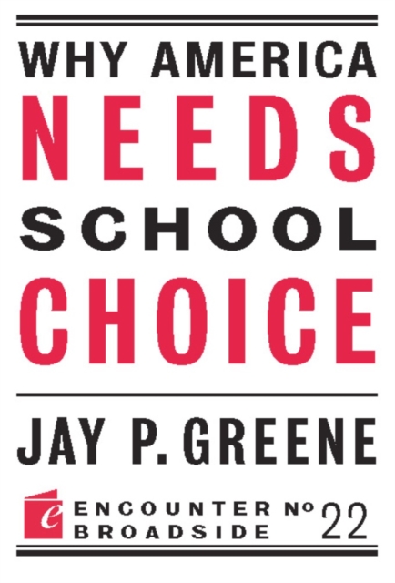Why America Needs School Choice, EPUB eBook