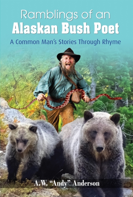 Ramblings of Alaskan Bush Poet, EPUB eBook