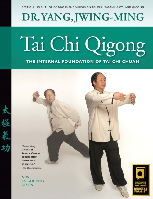 Tai Chi Qigong : The Internal Foundation of Tai Chi Chuan, Paperback / softback Book