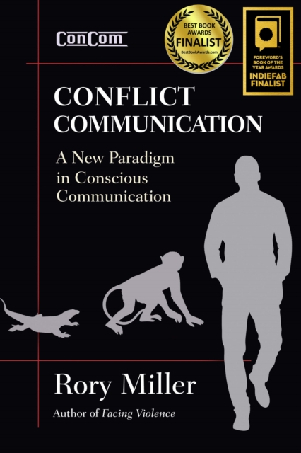 Conflict Communication : A New Paradigm in Conscious Communication, Paperback / softback Book