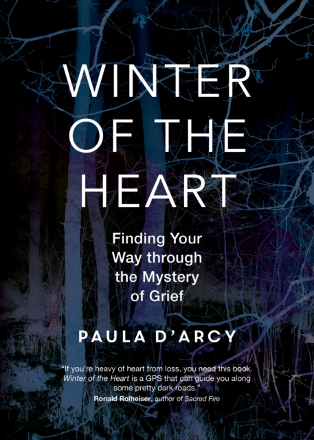 Winter of the Heart : Finding Your Way through the Mystery of Grief, EPUB eBook