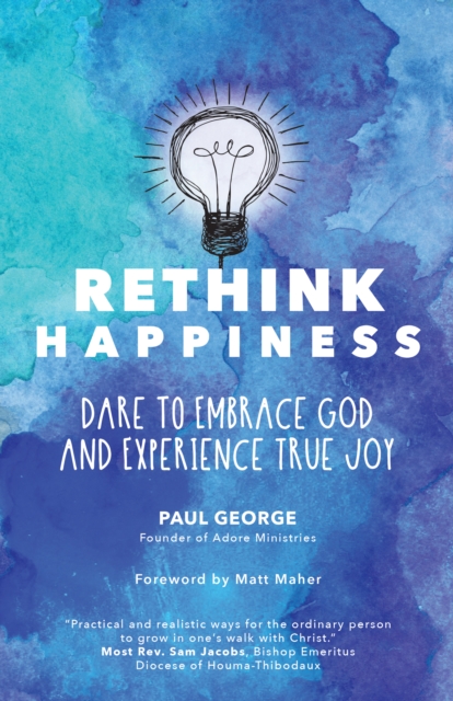 Rethink Happiness : Dare to Embrace God and Experience True Joy, EPUB eBook