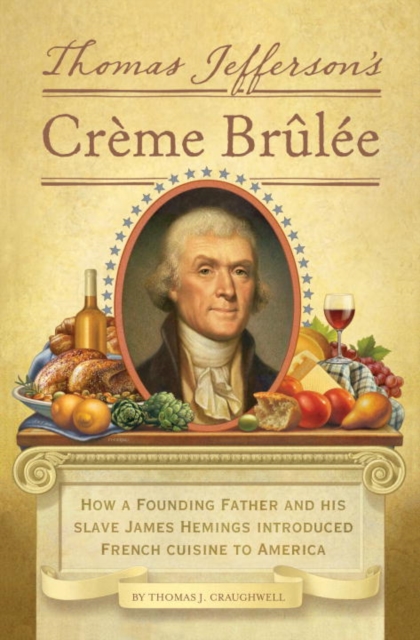 Thomas Jefferson's Creme Brulee, EPUB eBook