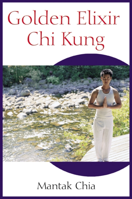 Golden Elixir Chi Kung, Paperback / softback Book