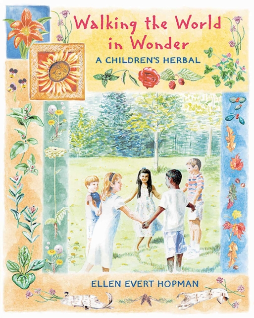 Walking the World in Wonder : A Children's Herbal, EPUB eBook