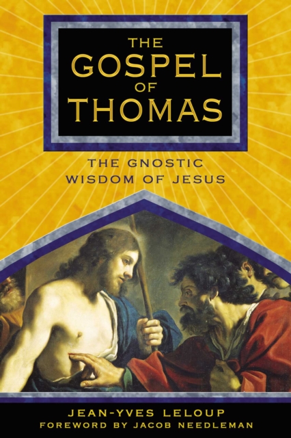 The Gospel of Thomas : The Gnostic Wisdom of Jesus, EPUB eBook