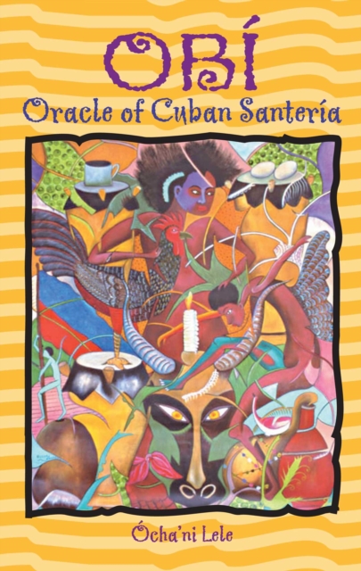 Obi : Oracle of Cuban Santeria, EPUB eBook