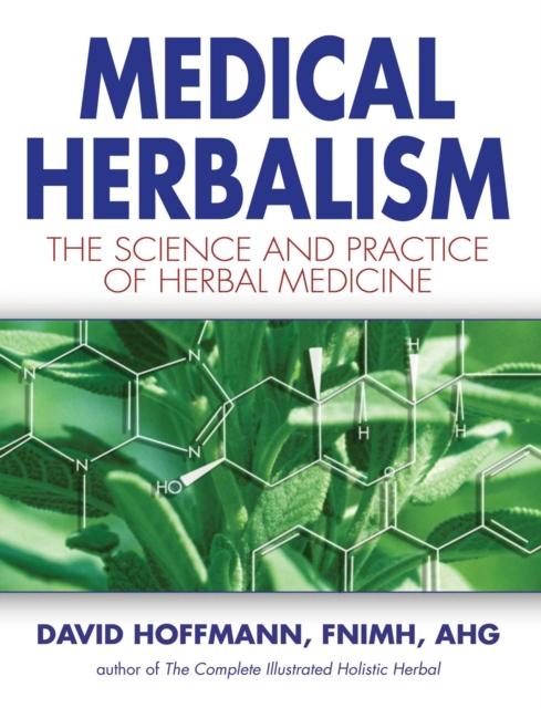 Medical Herbalism : The Science and Practice of Herbal Medicine, EPUB eBook