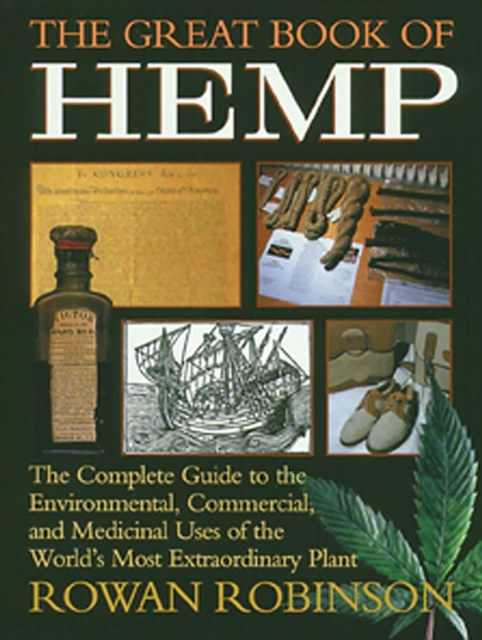 The Great Book of Hemp : The Complete Guide to the Environmental, Commercial, and Medicinal Uses of the World's Most Extraordinary Plant, EPUB eBook