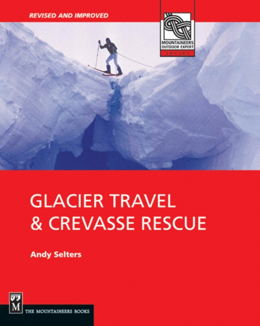 Glacier Travel & Crevasse Rescue, EPUB eBook