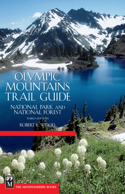 Olympic Mountains Trail Guide : National Park and National Forest, EPUB eBook