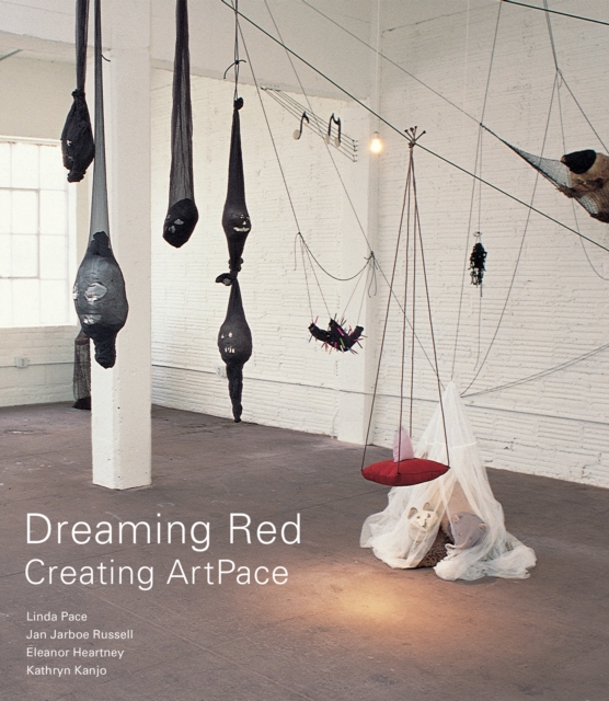 Dreaming Red : Creating ArtPace, EPUB eBook