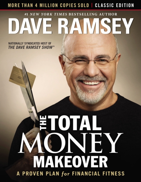 The Total Money Makeover: Classic Edition : A Proven Plan for Financial Fitness, EPUB eBook