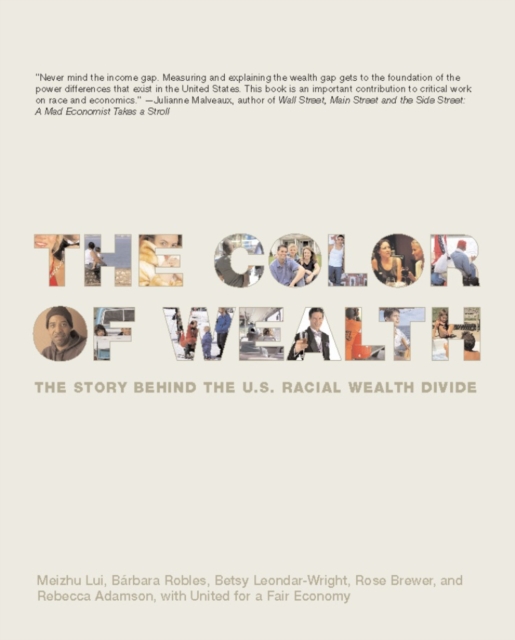 The Color of Wealth : The Story Behind the U.S. Racial Wealth Divide, EPUB eBook