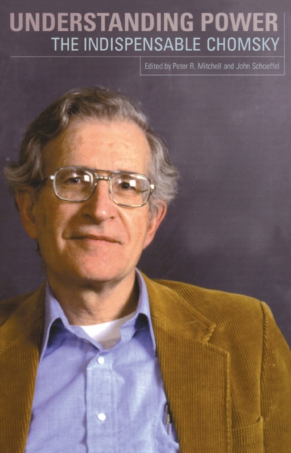 Understanding Power : The Indispensible Chomsky, EPUB eBook