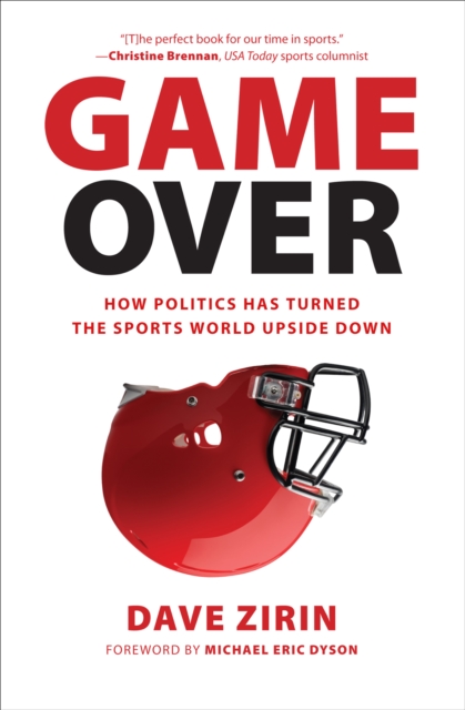 Game Over : How Politics Has Turned the Sports World Upside Down, EPUB eBook