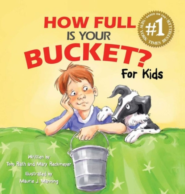 How Full Is Your Bucket? For Kids, Hardback Book