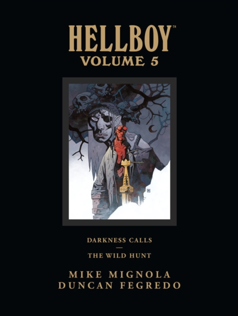 Hellboy Library Edition Volume 5: Darkness Calls And The Wild Hunt, Hardback Book
