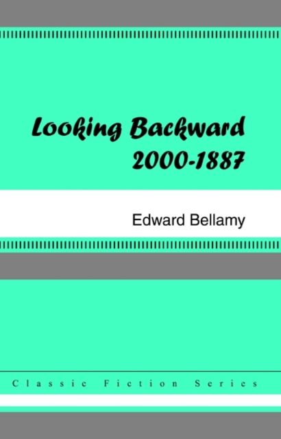 Looking Backward, 2000 to 1887, EPUB eBook