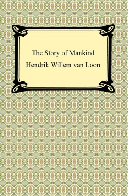 The Story of Mankind (Illustrated), EPUB eBook