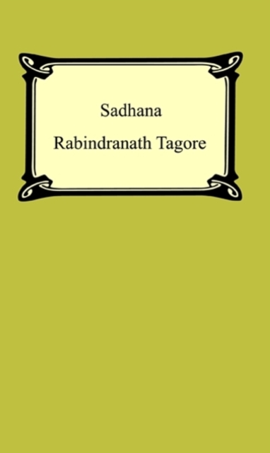 Sadhana: The Realisation of Life, EPUB eBook