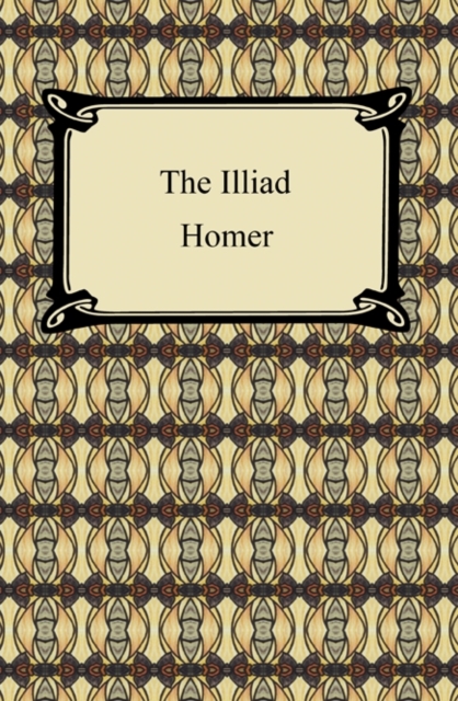 The Iliad (The Samuel Butler Prose Translation), EPUB eBook