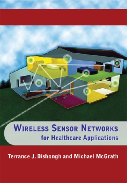 Wireless Sensor Networks for Healthcare Applications, PDF eBook