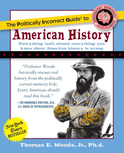 The Politically Incorrect Guide to American History, EPUB eBook