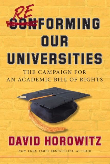 Reforming Our Universities : The Campaign For An Academic Bill Of Rights, EPUB eBook