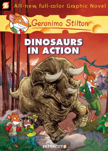 Geronimo Stilton Graphic Novels Vol. 7 : Dinosaurs in Action, Hardback Book